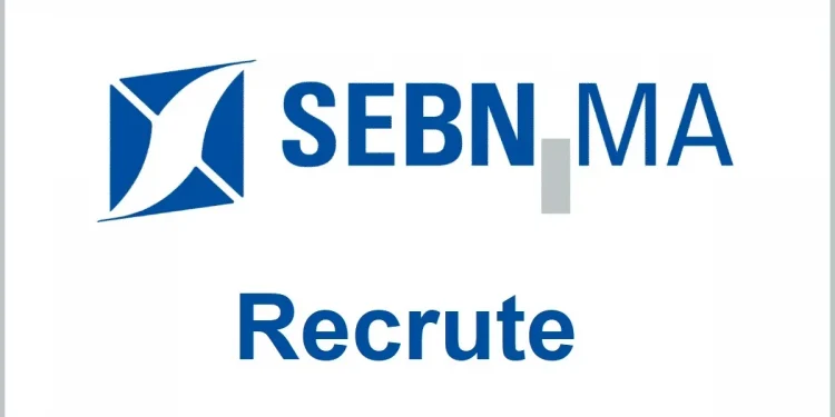 SEBN MA recrute plusieurs profils