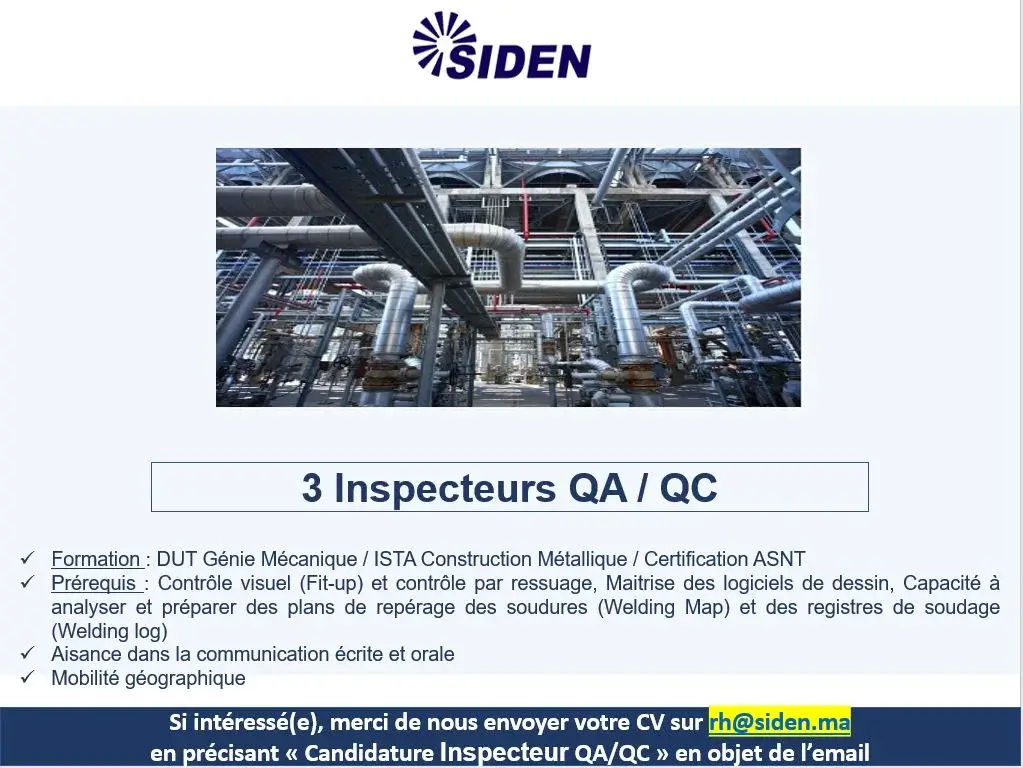 SIDEN recrute 3 Inspecteurs QA/QC – Construction Métallique (min. 2 ans d’exp.)