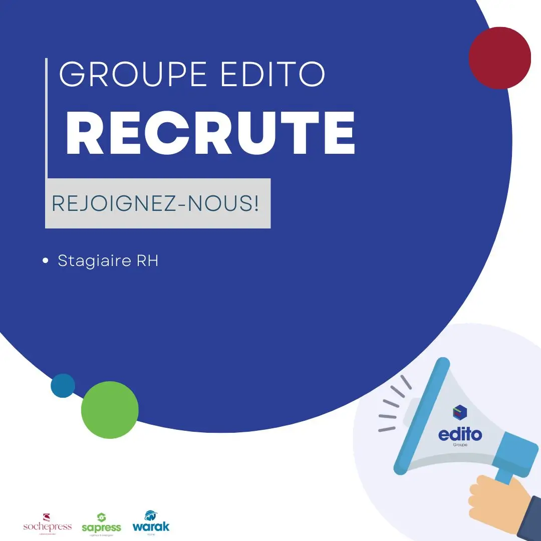 Stage Rémunéré Groupe Edito Sapress Maroc 2024