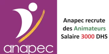 Anapec recrute des Animateurs Salaire 3000 DHS